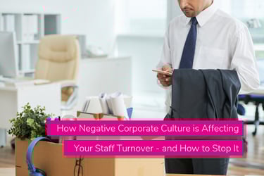 Stop Negative Corporate Culture And Its Effect On Turnover