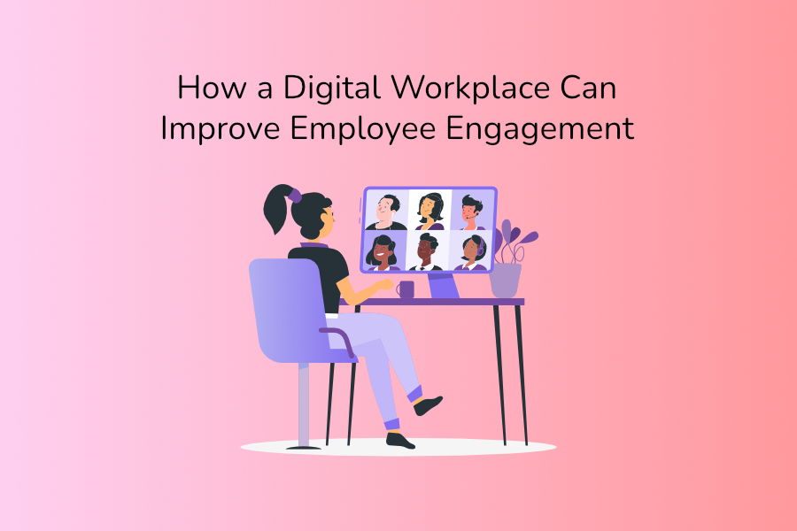 Illustration of a woman sat at a desk on a video conference with the title 'How a Digital Workplace Can Improve Employee Engagement'