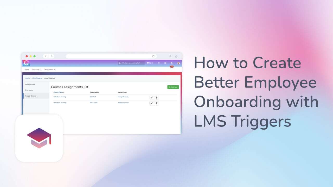 How to Create Better Employee Intranet Onboarding with LMS Triggers