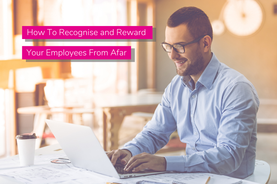 How To Recognise and Reward Your Employees From Afar | Claromentis