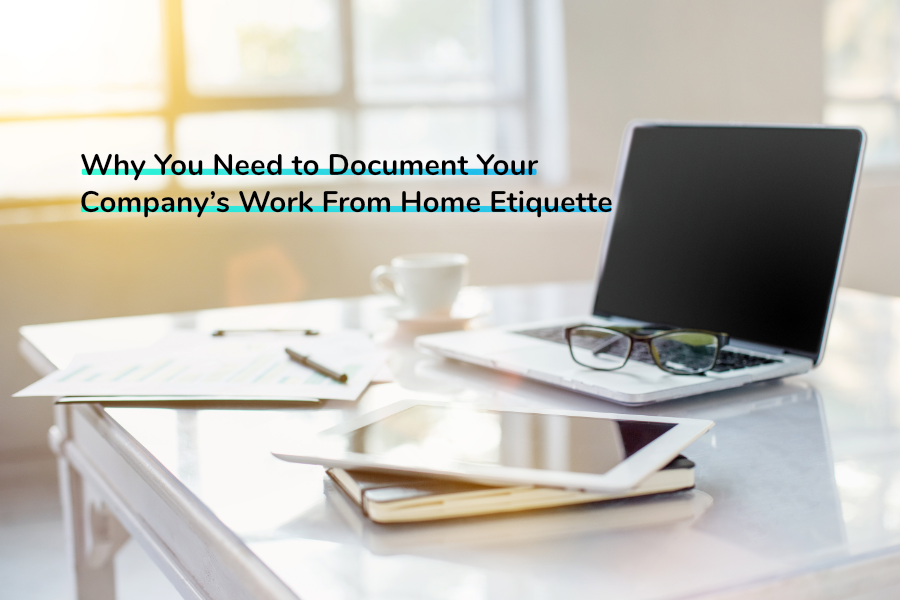 Why You Need to Document Your Company’s Work From Home Etiquette | Claromentis