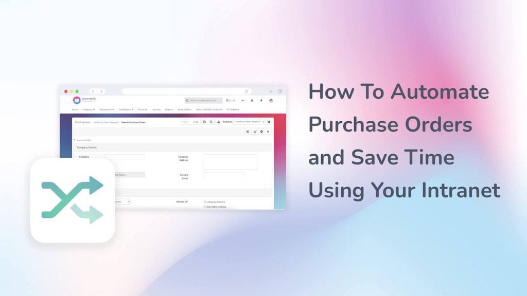 How To Automate Purchase Orders and Save Time Using Your Intranet