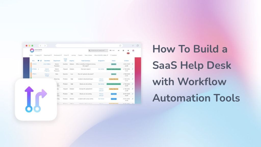 How To Build a SaaS Help Desk with Workflow Automation Tools