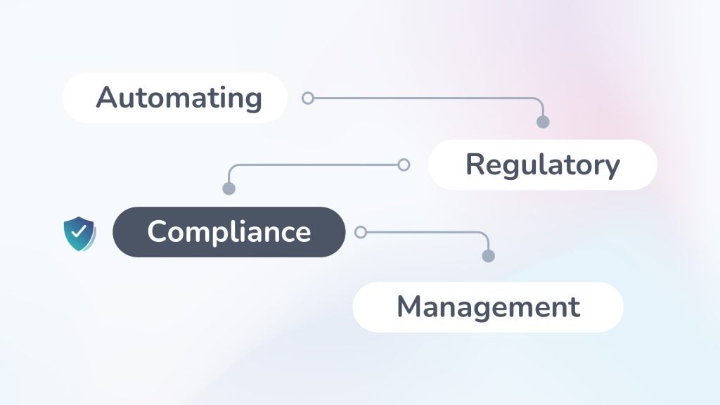 Tips for Automating Regulatory Compliance Management